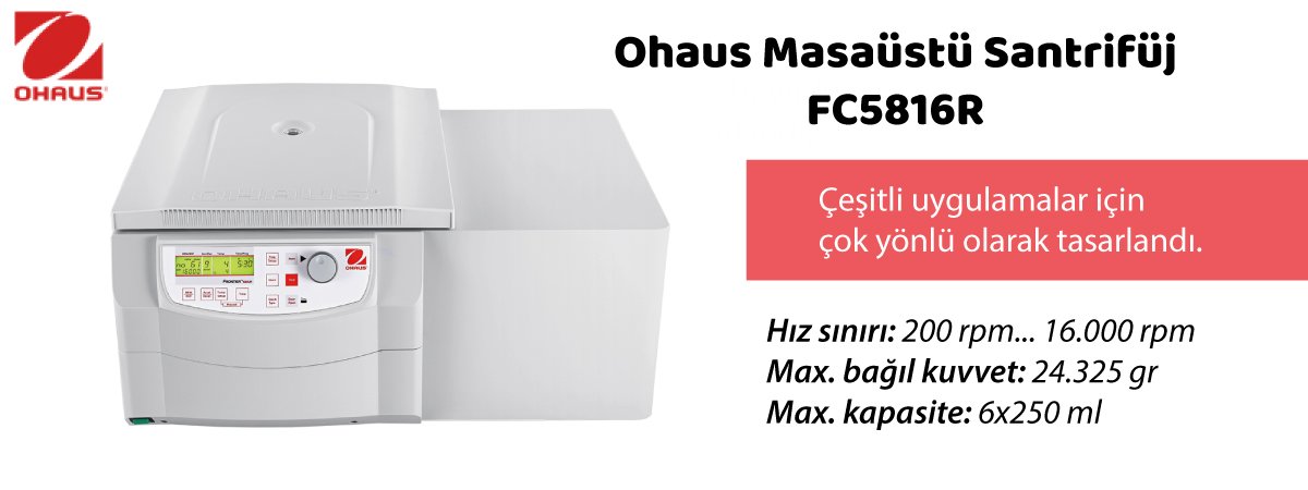 OHAUS FC5816R Soğutmalı Santrifüj